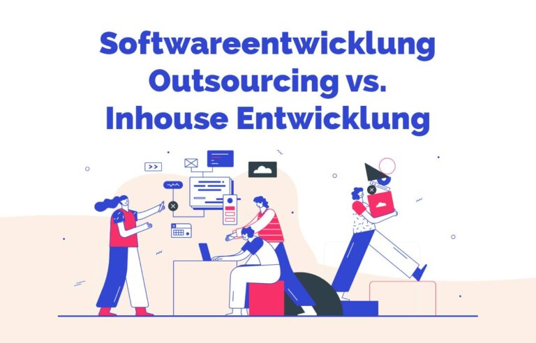 Softwareentwicklung In House vs. Outsourcing